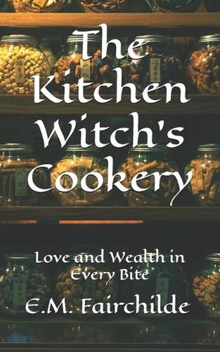 The kitchen witch - the, witch's