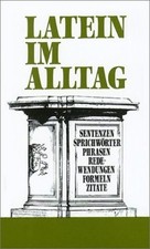 Latein im Alltag: Sentenzen -