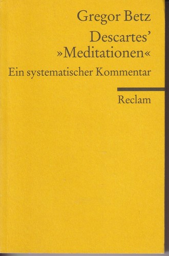 Betz descartes meditationen - betz, descartes'