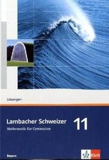 Lambacher Schweizer Mathematik 11. Ausgabe Bayern: ... | Buch | Zustand sehr gut