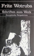 Um Wotruba : Schriften zum Werk. Europäische Perspektiven Breicha, Otto: