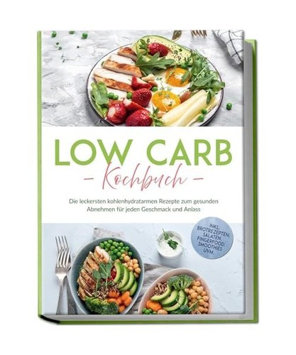 Low carb kochbuch die - carb, kochbuch: