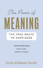 The Power of Meaning: The true route to happiness von Sm... | Buch | Zustand gut