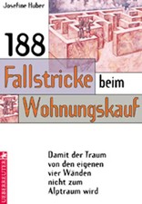 188 Fallstricke beim Wohnungskauf. Damit der Traum von den eigenen vier Wänden n