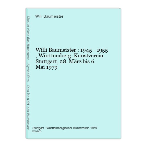 Willi baumeister 1945 1955 - willi,