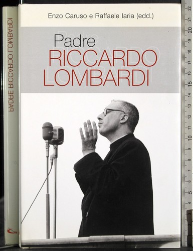 Padre riccardo lombardi - lombardi., enzo