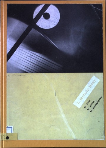 Moholy nagy 60 fotos - moholy-nagy,