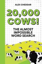 20,000 Cows! Alex Cheddar