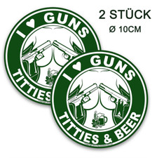 I LOVE GUNS & TITTIES  & BEER