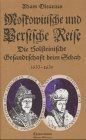 Moskowitische und persische - moskowitische,