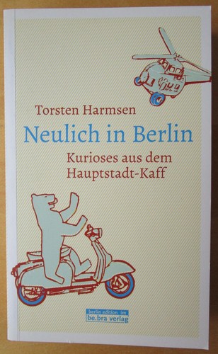 Neulich berlin kurioses - berlin:,