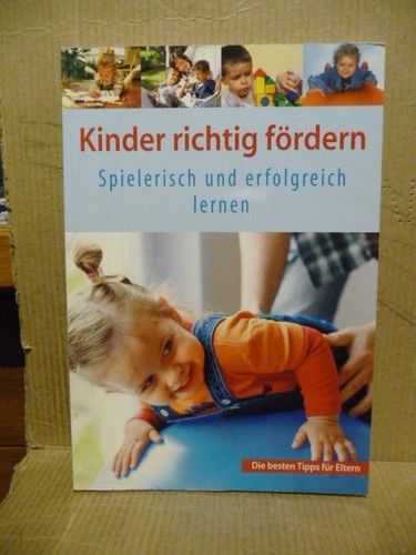 Kinder richtig fördern - ,