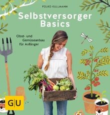 Selbstversorger basics obst - selbstversorger, obst-