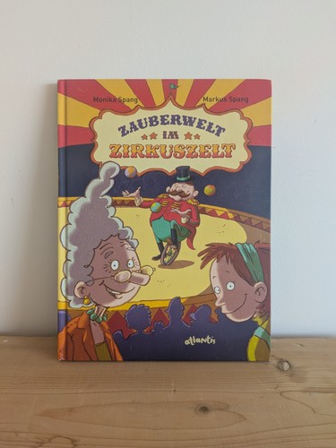 Zauberwelt zirkuszelt - im,