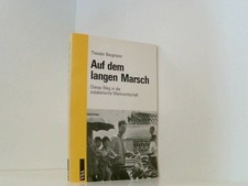 Auf dem langen Marsch: Chinas Weg in die sozialistische Marktwirtschaft Chinas W