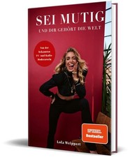 Sei mutig und dir gehört die