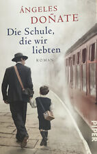 Die Schule, die wir liebten*