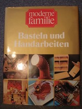 moderne familie - Basteln und Handarbeiten Band 4