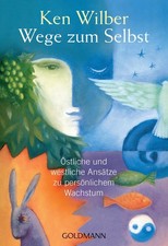 Wege zum Selbst Ken Wilber