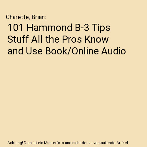 101 hammond tips - hammond, stuff