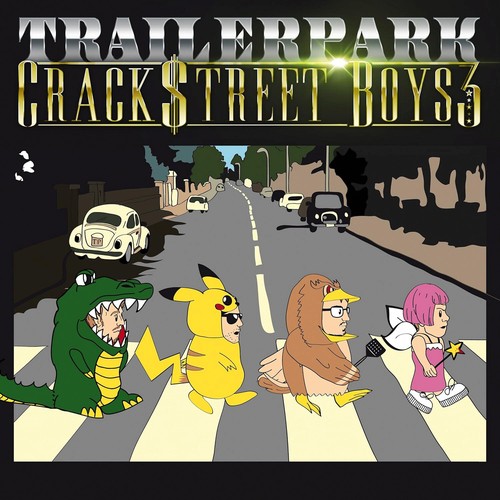 Trailerpark crackstreet boys - -,
