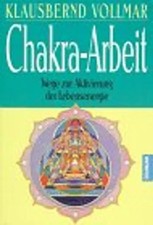 Chakra-Arbeit. Wege zur