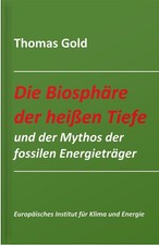 Thomas Gold / Die Biosphäre