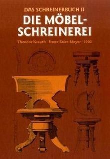 Das schreinerbuch die - schreinerbuch,, bd.2,
