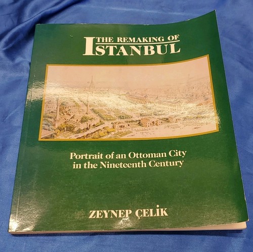 The remaking istanbul - of,