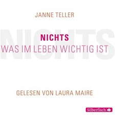 Nichts. Was im Leben wichtig ist von Janne Teller  | Hoerbuch