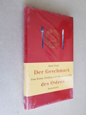 Der Geschmack des Ostens. - Vom Essen, Trinken und Leben in der DDR (Voigt)