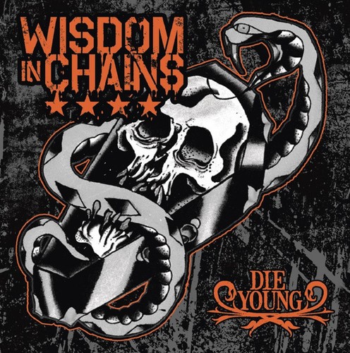 Wisdom chains die young - chains,