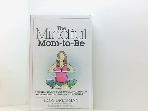 The mindful mom a - mindful,