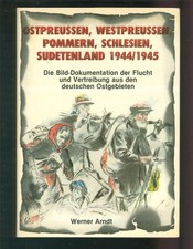 Ostpreußen Westpreßsen Pommern Schlesien Sudetenland 1944 1945 Bilder Flucht