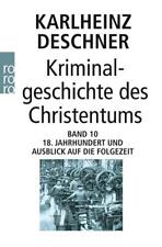 Kriminalgeschichte des Christentums Band 10 | Karlheinz Deschner | 2014