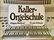 Kaller orgelschule 1 ed - kaller,