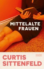 Curtis Sittenfeld Mittelalte