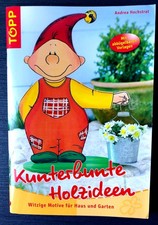 Bastelbuch Holz: Kunterbunte Holzideen, Andrea Hochstrat