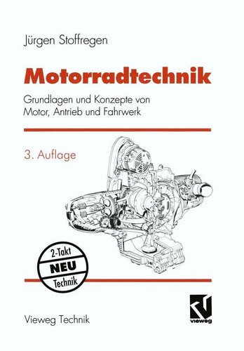 Motorradtechnik grundlagen - motorradtechnik:,