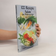 100 Rezepte Salate der 4