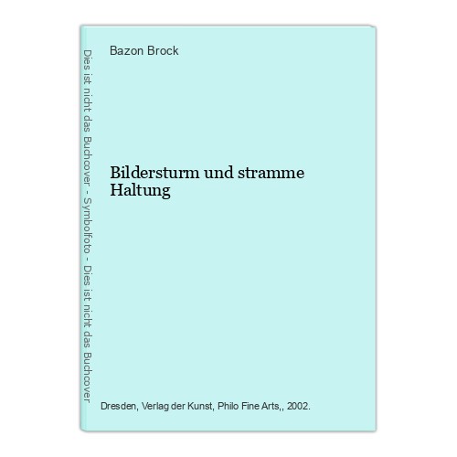 Bildersturm und stramme