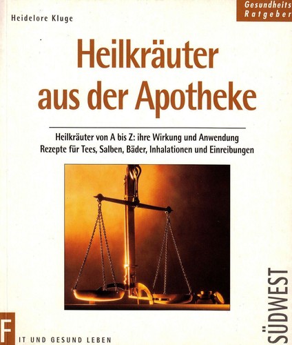 Heilkräuter aus der apotheke - heilkräuter,