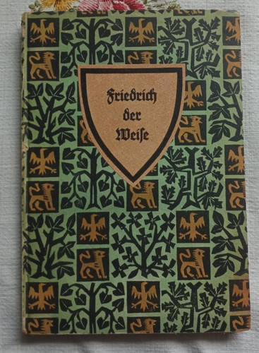 Friedrich der weise kurfürst - weise,