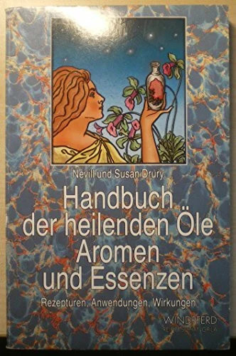Handbuch der heilenden öle - handbuch,