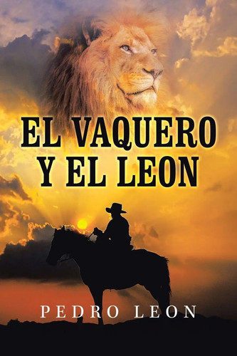 Pedro leon vaquero y el - leon,
