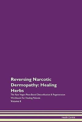 Reversing narcotic dermopathy - narcotic,