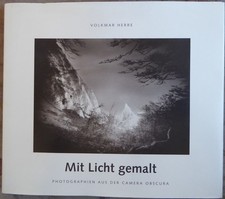 Mit Licht gemalt Volkmar Herre Photographien aus der Camera Obscura Maße: 300 x