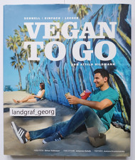 Attila Hildmann - Vegan to go - Schnell, einfach, lecker - 2014 - TOP