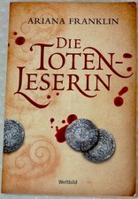 Die Totenleserin Roman v. Ariana Franklin 1A Zustand