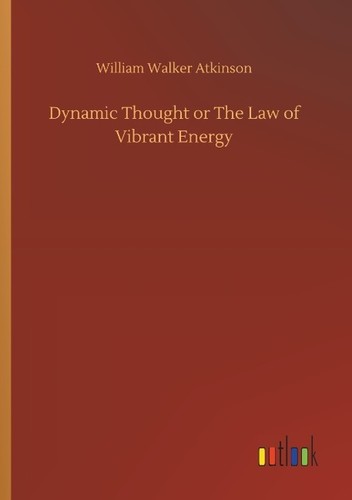 Dynamic thought the law of - dynamic,